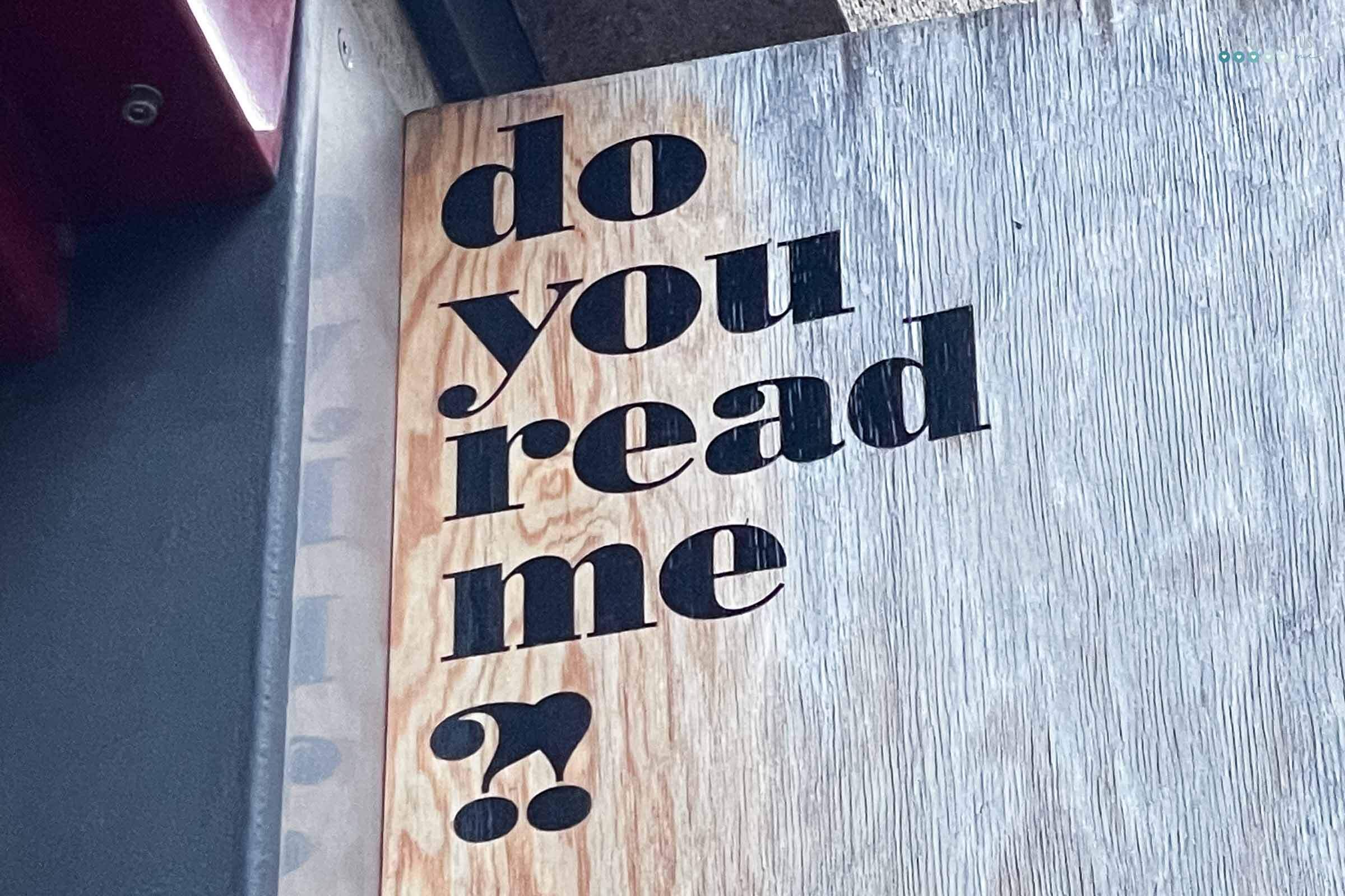 do you read me?!